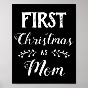First Christmas As Mom Family Matching White Text Poster