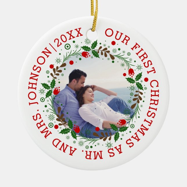 First Christmas as Mr and Mrs wreath photo Ceramic Ornament (Front)