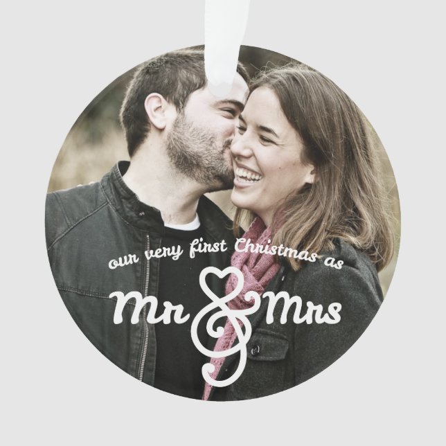 First Christmas as Mr. & Mrs. Photo Ornament (Front)