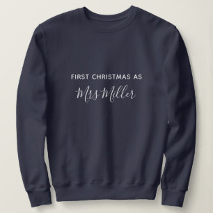First Christmas as Mrs Navy Blue Custom Sweatshirt