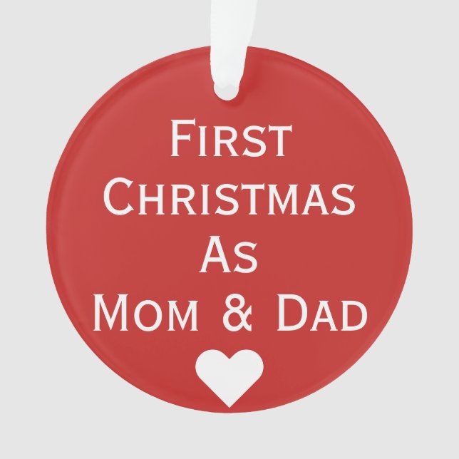 First Christmas As Mum & Dad Ornament (Front)