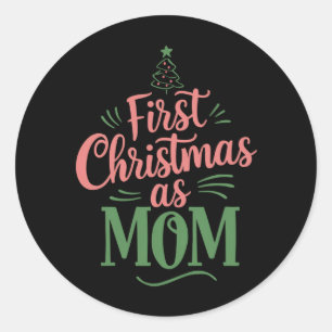 First Christmas As Mum Matching Christmas  Classic Round Sticker