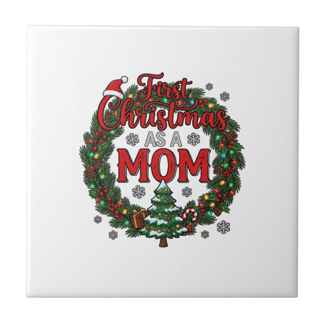 First Christmas As Mum Pine Wreath Tree Ceramic Tile (Front)