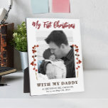 First Christmas dad and baby photo Plaque<br><div class="desc">Baby's first Christmas with daddy unique keepsake plaque with red berries branches your custom photo and red and black modern typography script text.           Can be a beautiful gift for a new father.</div>