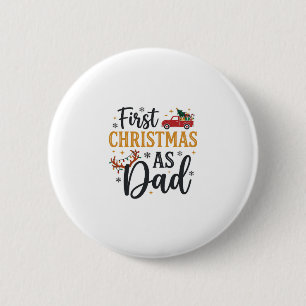 First Christmas Dad Holiday Truck 6 Cm Round Badge
