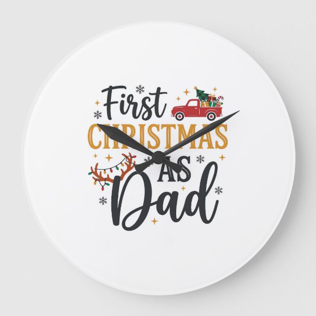 First Christmas Dad Holiday Truck Large Clock (Front)