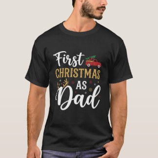 First Christmas Dad Holiday Truck T-Shirt