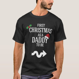 First Christmas Daddy Pregnancy Announcement Baby  T-Shirt