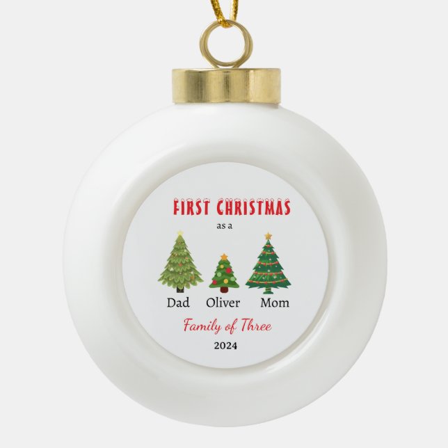 First Christmas family of three Photo Keepsake Ceramic Ball Christmas Ornament (Front)