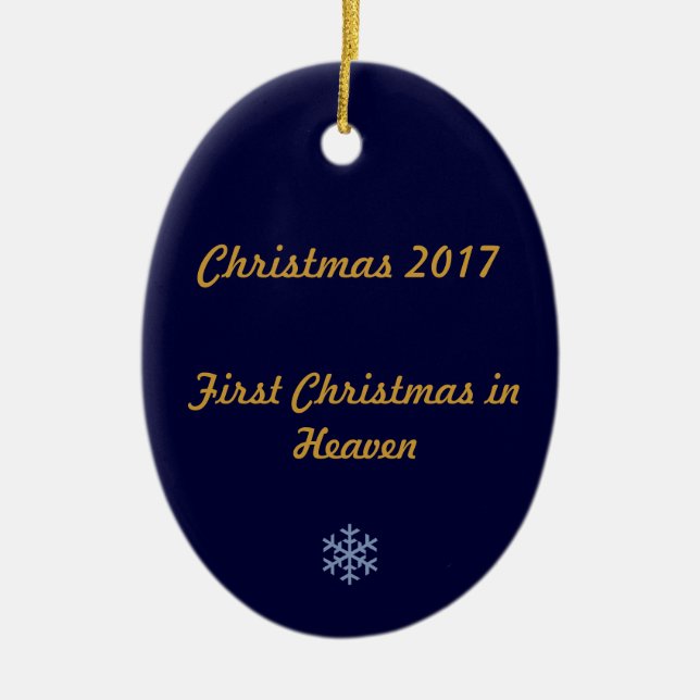 First Christmas in Heaven 2017 Ceramic Ornament (Front)