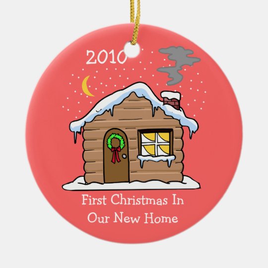 First Christmas In Our New Home 2010 (Cabin) Ceramic Ornament