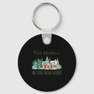 First Christmas In Our New Home Christmas Design  Key Ring