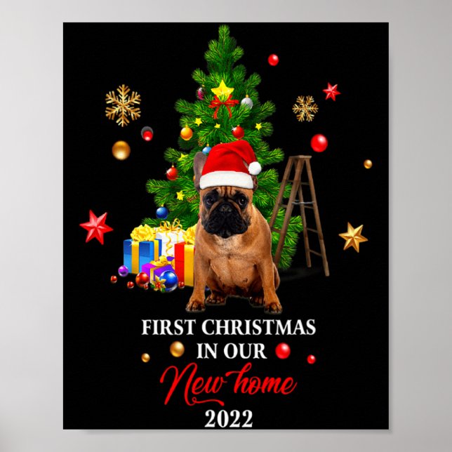 First Christmas In Our New Home Xmas French Bulldo Poster (Front)