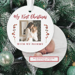First Christmas mum and baby 2 photo Ornament<br><div class="desc">Baby's first Christmas with mummy unique keepsake tree ornament with red berries branches,  your custom 2 photos,  and red modern typography script text.           Can be a beautiful Christmas gift for a new mother.</div>