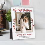 First Christmas mum and baby photo  Plaque<br><div class="desc">Baby's first Christmas with mum unique keepsake plaque with red berries branches,  your custom photo and red modern typography script text.           Can be a beautiful gift for a new mother.</div>