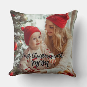 First Christmas with Mom Custom Image Throw Pillow