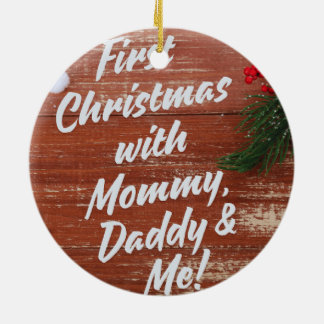 First Christmas with Mummy Daddy & Me Family  Cera Ceramic Ornament