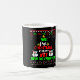 First Christmas With My Hot New Boyfriend 2025 Cou Coffee Mug