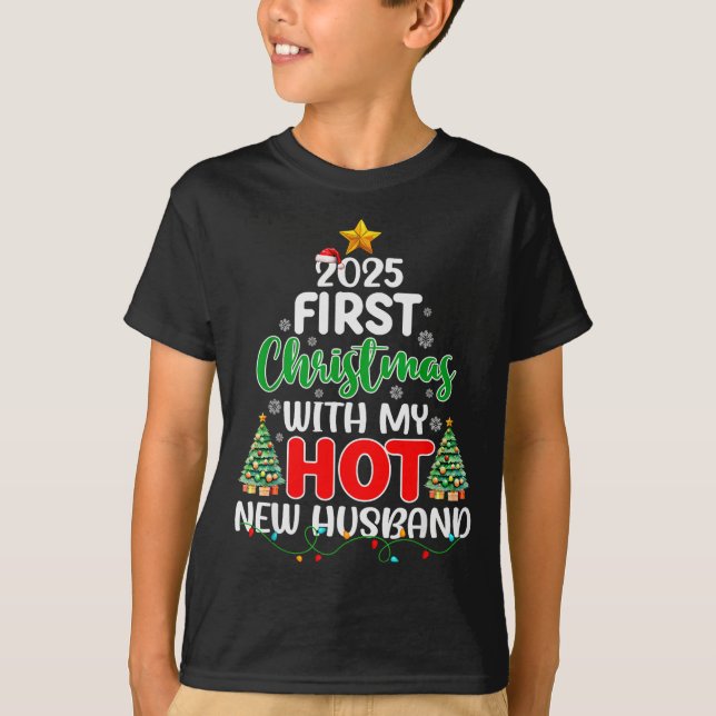 First Christmas With My Hot New Husband Couple Xma T-Shirt (Front)