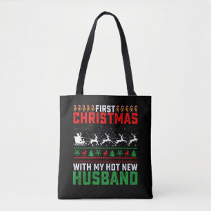 First Christmas With My Hot New Husband Ugly Tote Bag