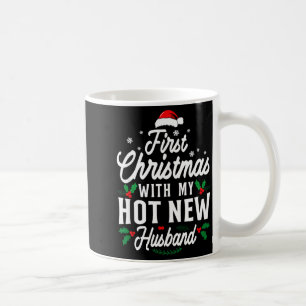 First Christmas With My Hot New Husband Xmas Gift Coffee Mug