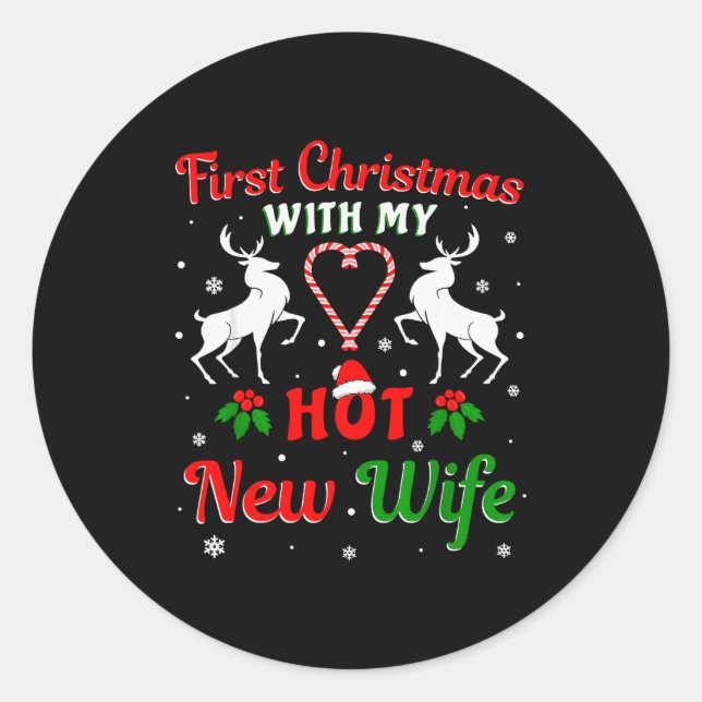 First Christmas With My Hot New Wife Christmas New Classic Round Sticker (Front)