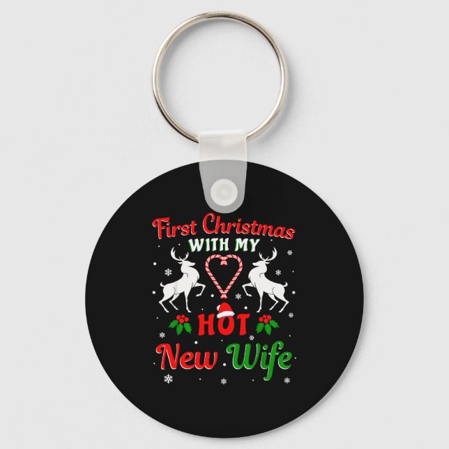 First Christmas With My Hot New Wife Christmas New Key Ring (Front)
