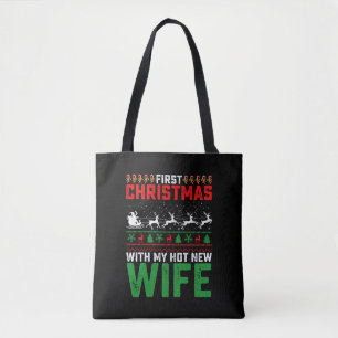 First Christmas With My Hot New Wife Family Ugly Tote Bag