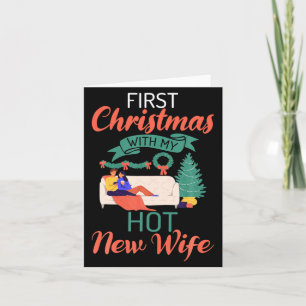 First Christmas With My Hot New Wife Xmas Christma Card