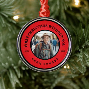 First Christmas Without You Memorial Photo Art Metal Ornament
