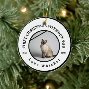 First Christmas Without You Pet Memorial Ceramic Ornament