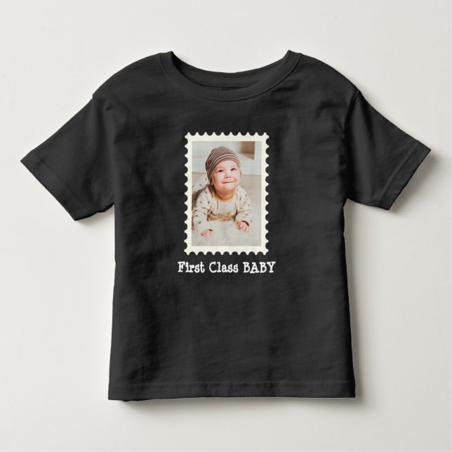 FIRST CLASS BABY Best Baby Ever custom photo Toddler T-Shirt (Front)