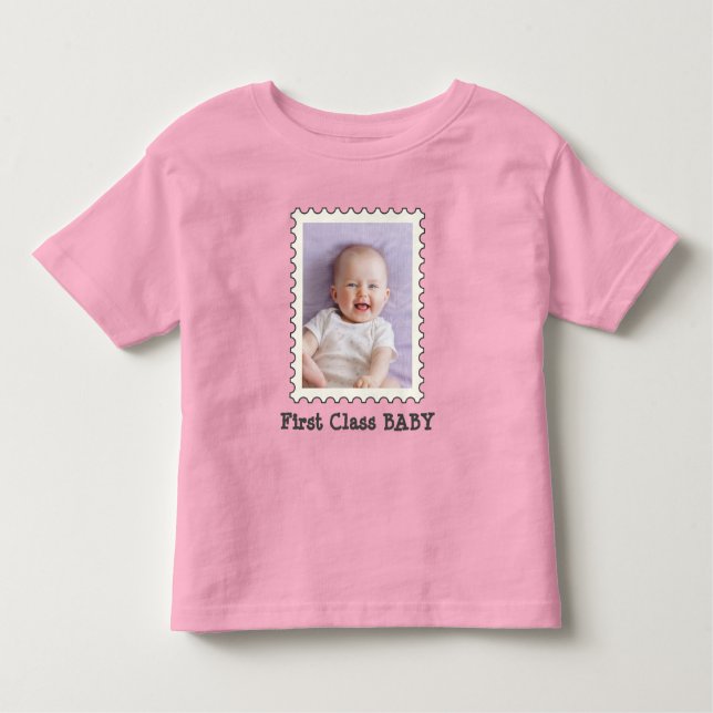 FIRST CLASS BABY Best Baby Ever custom photo Toddler T-Shirt (Front)
