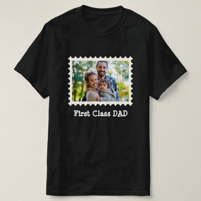 FIRST CLASS DAD Best Dad custom horizontal photo  T-Shirt (Design Front)