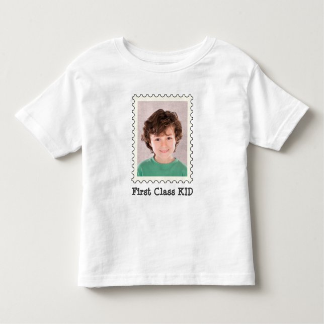 FIRST CLASS KID Best Kid Ever custom photo  Toddle Toddler T-Shirt (Front)