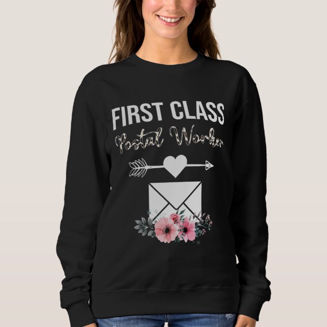 First Class Mail Lady Costume Postal Worker Gift G Sweatshirt (Front)