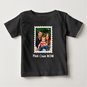 FIRST CLASS MOM Best Mum Ever custom mother photo Baby T-Shirt