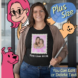 FIRST CLASS MOM Best Mum Ever custom mother photo  Plus Size T-Shirt<br><div class="desc">A personalised photo shirt to celebrate your first class mum, best mum ever in your life. With easy to use stamp shaped photo and text templates, this shirt is great for Mother's Day, Mum's birthday, Christmas present, seasonal holidays or any important occasions for you, your mother and your family. Customise...</div>