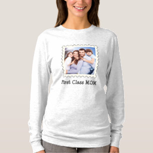 First Class Mum Best Mum Ever custom square photo T-Shirt