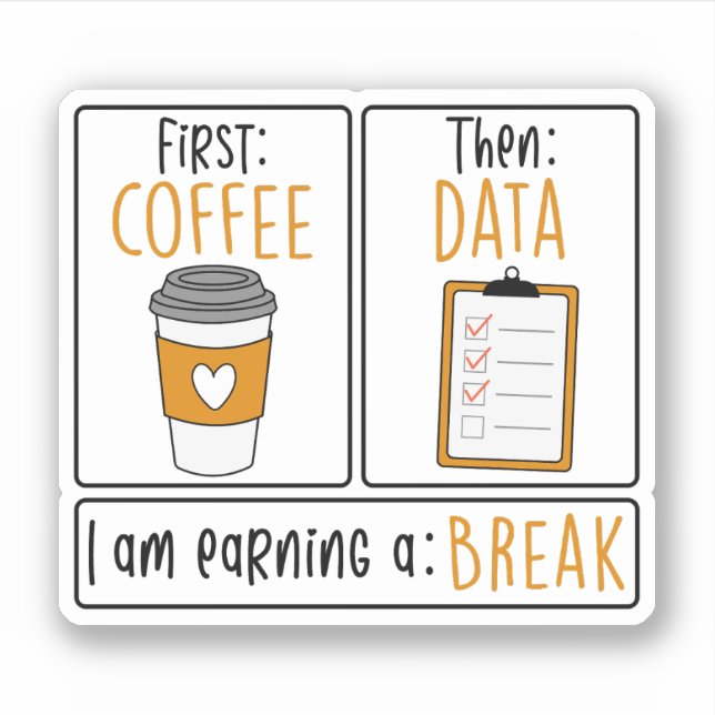 First Coffee Then Data, Special Education Teacher (Front)