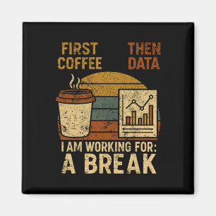 First Coffee Then Data Special Education Teacher W Magnet