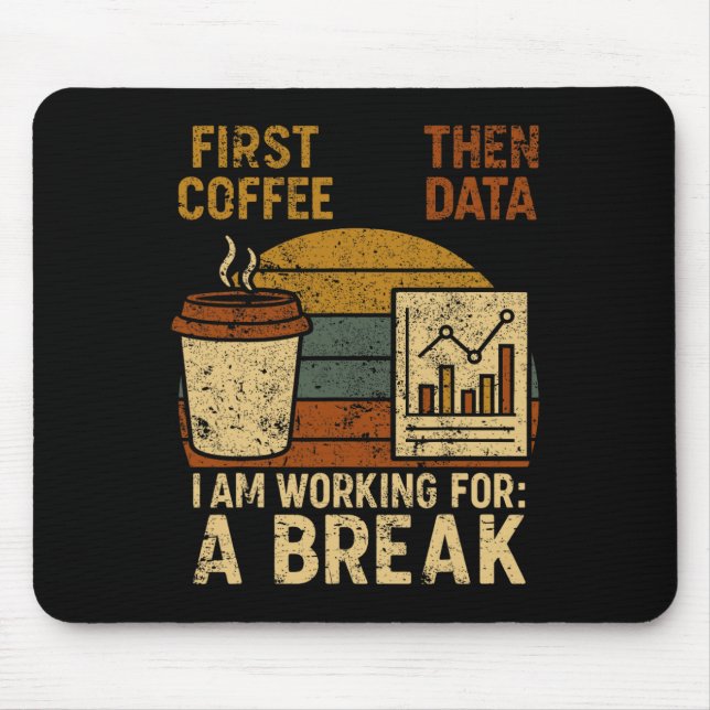 First Coffee Then Data Special Education Teacher W Mouse Pad (Front)