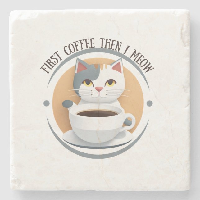 First Coffee Then I Meow Cute Cat  Stone Coaster (Front)