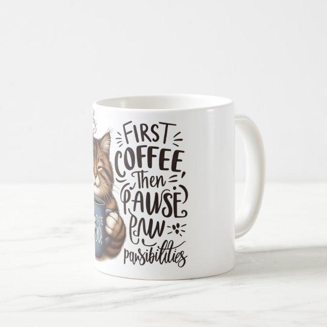 First Coffee Then Pawsibilities Cat Lover Mug (Front Right)