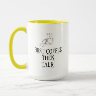 First Coffee Then Talk Funny Coffee Lover Two-Tone Mug