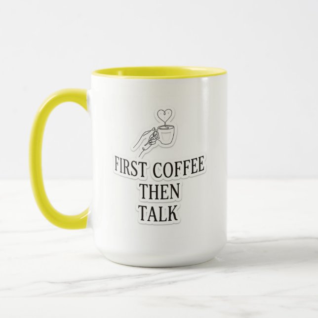 First Coffee Then Talk Funny Coffee Lover Two-Tone Mug (Left)