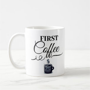 First Coffee, Then Talk Printed Coffee Mug/ Gift Mug