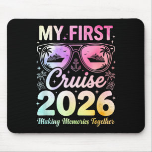 First Cruise 2026 Funny First Time Cruise Vacation Mouse Pad