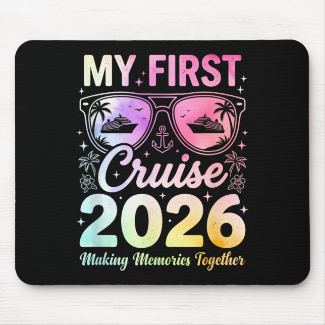 First Cruise 2026 Funny First Time Cruise Vacation Mouse Pad (Front)