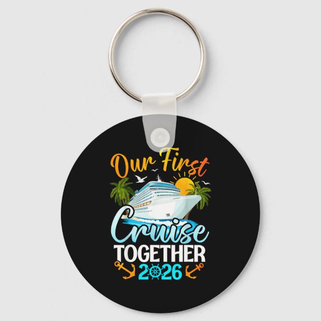 First cruise 2026 together cute matching couples key ring (Front)
